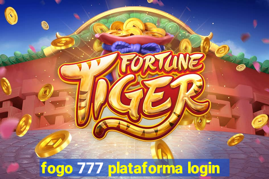 fogo 777 plataforma login